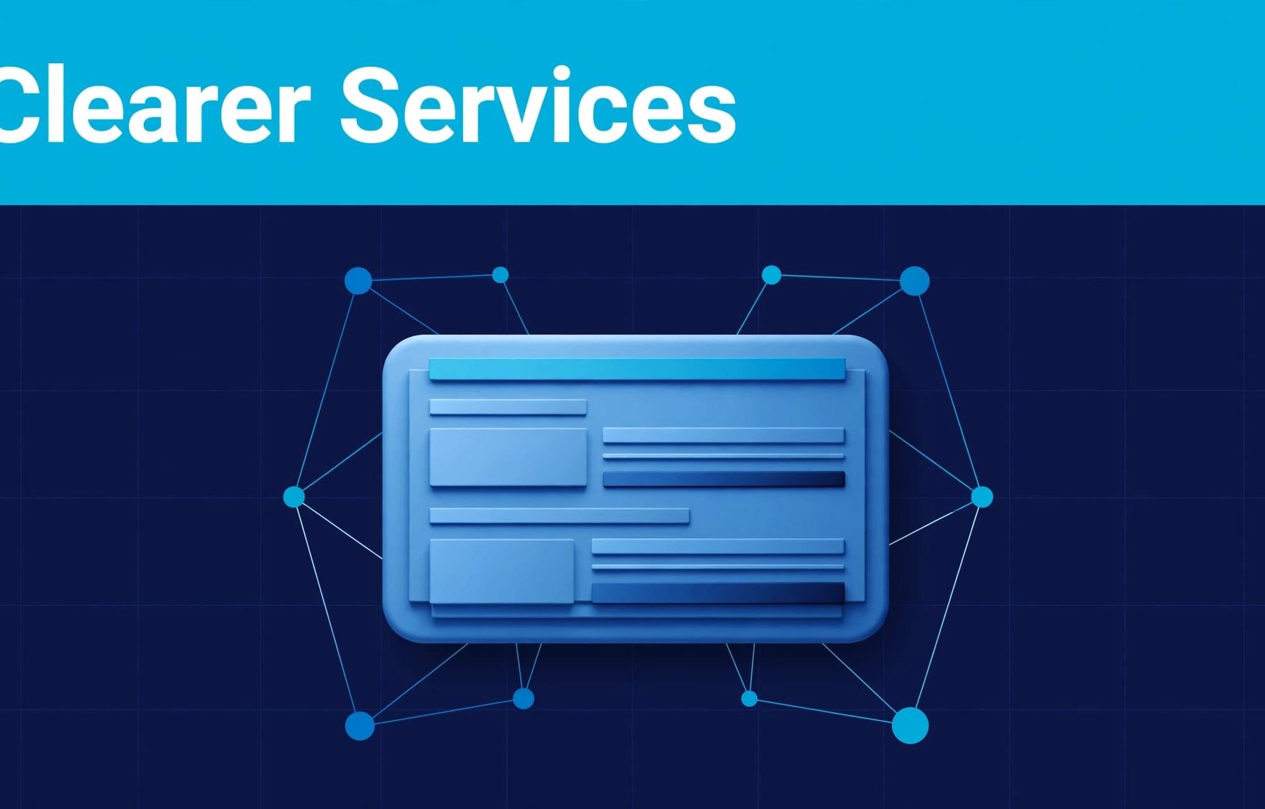 A service card connects to data nodes beneath a blue “Clearer Services” banner.