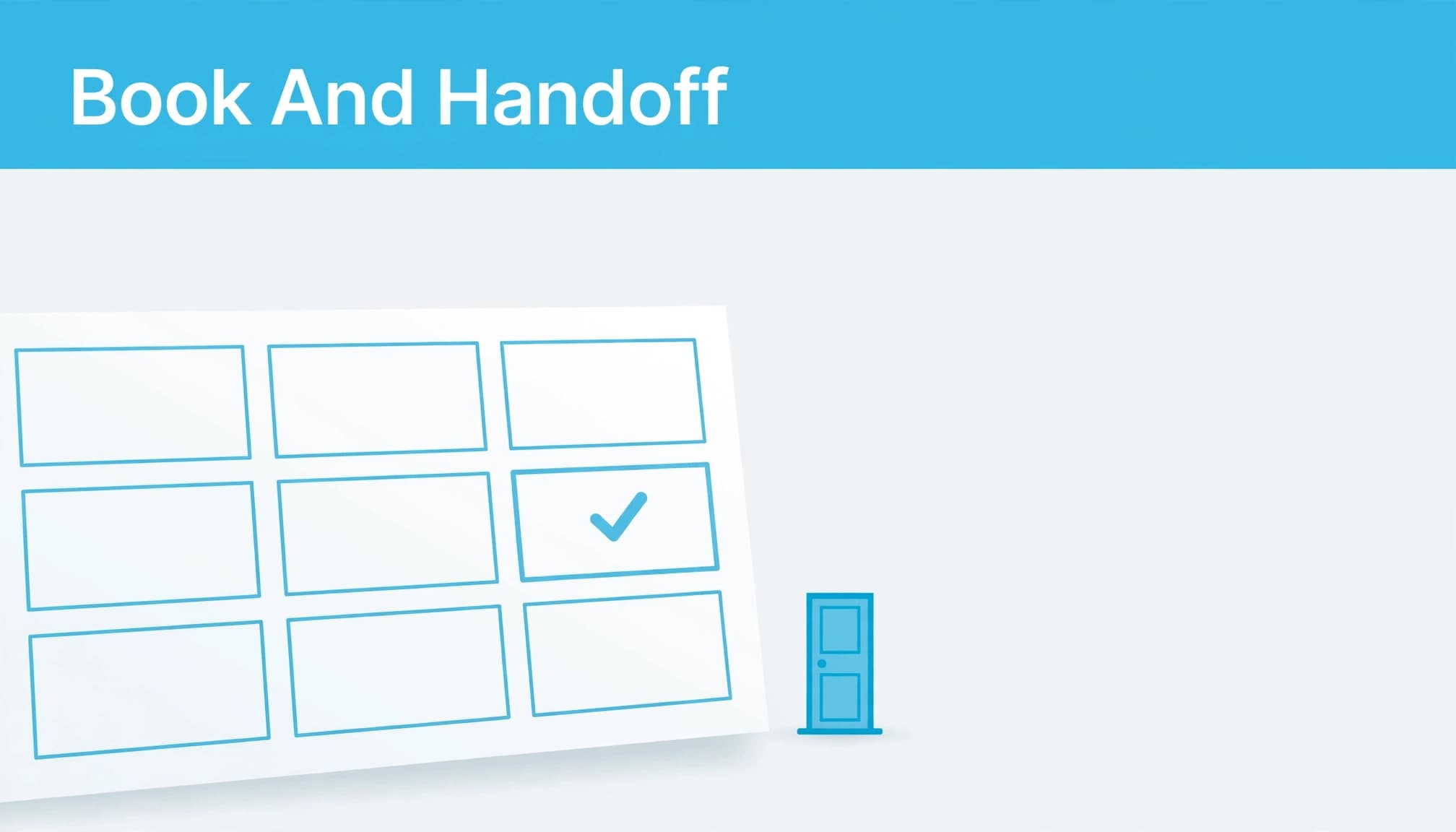 A calendar graphic with a checkmark and a small door icon, with the text Book And Handoff at the top.